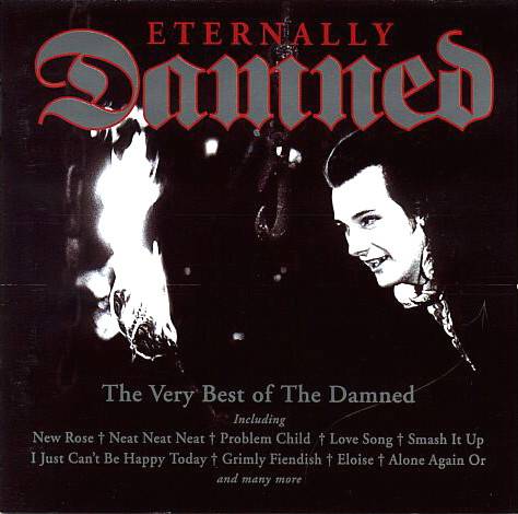 The Damned : Eternally Damned: the Very Best of the Damned